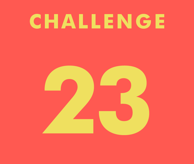 CHALLENGE 23