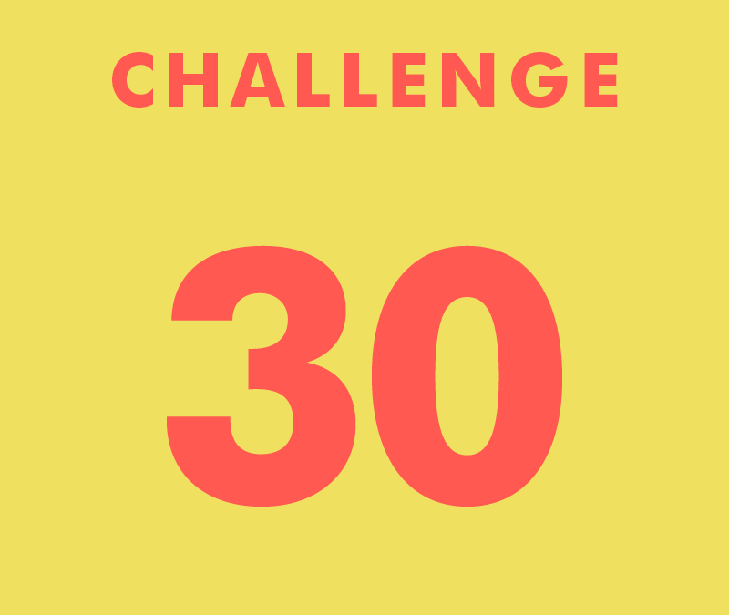 CHALLENGE 30
