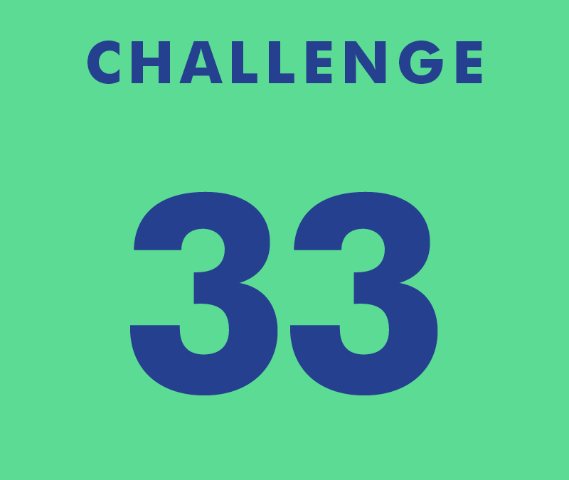 CHALLENGE 33