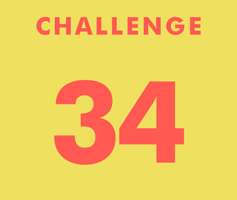 CHALLENGE 34