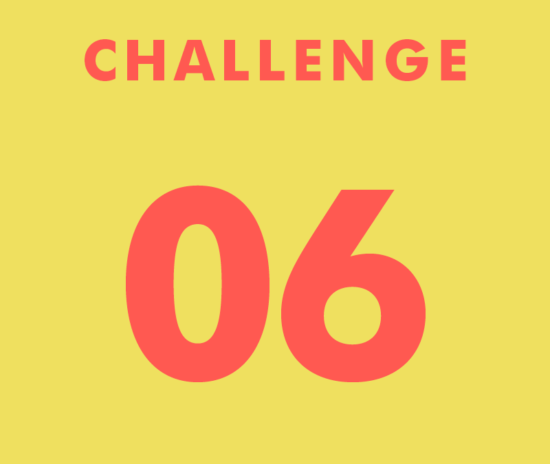 CHALLENGE 06
