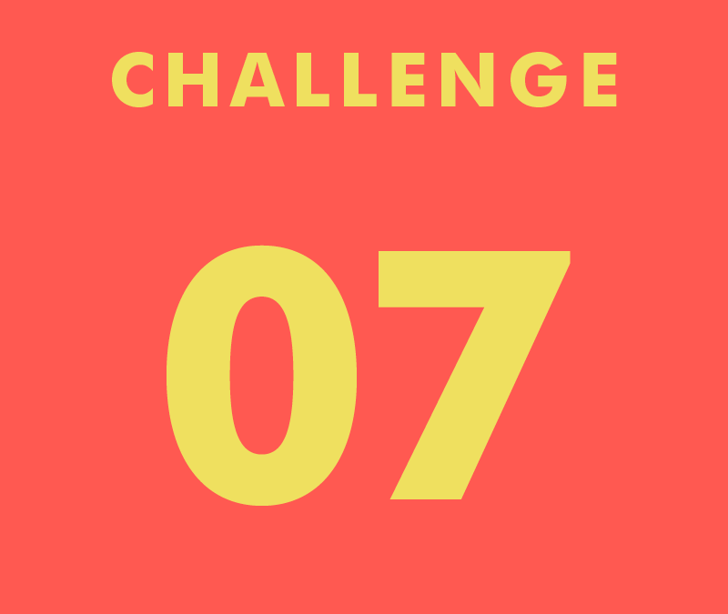 CHALLENGE 07